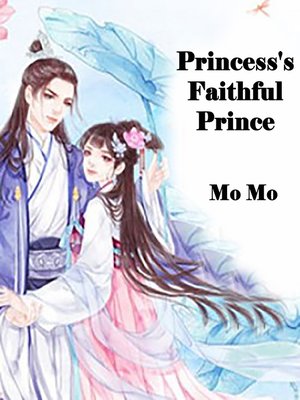 cover image of Princess's Faithful Prince